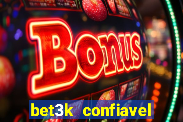 bet3k  confiavel